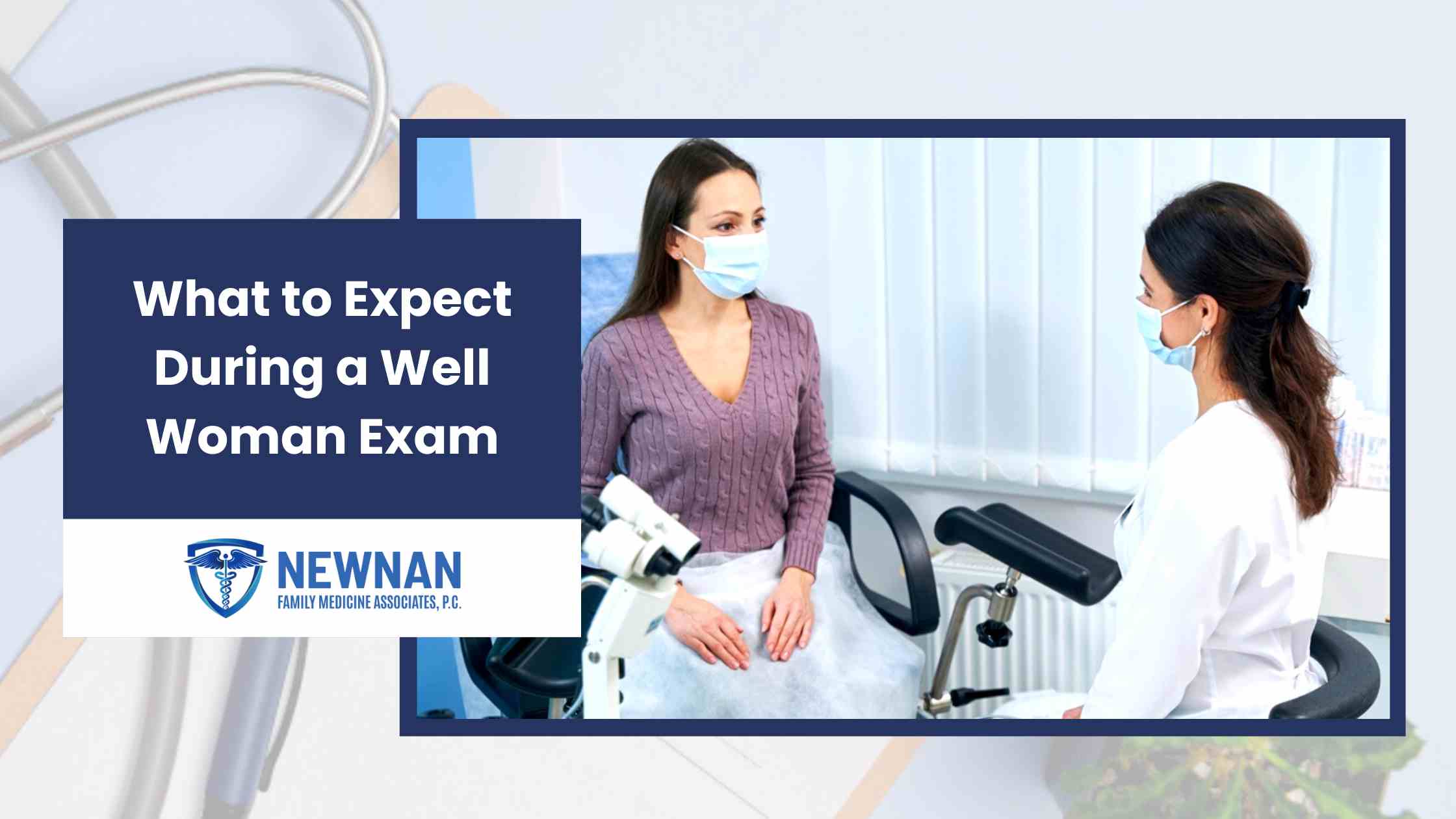 What to Expect During a Well woman Exam